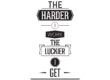 The harder I work the luckier I get quote on white background